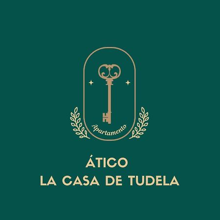 Atico La Casa De Tudela Apartment Ngoại thất bức ảnh